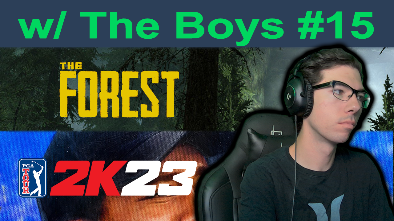 The Forest w/ the Boys – Episode #15 – 07/12/2024